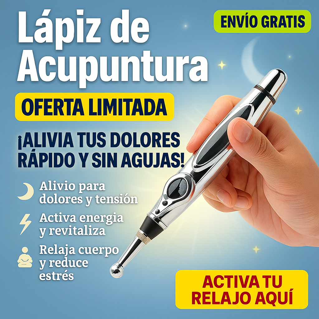 Lapiz de Acupuntura | Alivio Inmediato Sin Agujas Ni Pastillas